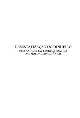 خرید و دانلود نسخه کامل کتاب Desestatização do Dinheiro_68c8b9e0b0182.jpeg خرید و دانلود نسخه کامل کتاب Desestatização do Dinheiro