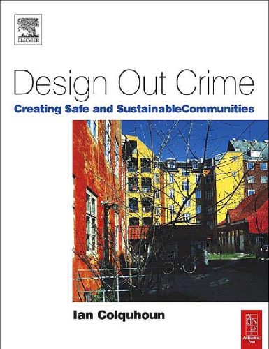 خرید و دانلود نسخه کامل کتاب Design Out Crime: Creating Safe and Sustainable Communities_68c68ade3c3fd.jpeg خرید و دانلود نسخه کامل کتاب Design Out Crime: Creating Safe and Sustainable Communities