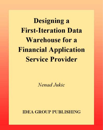 خرید و دانلود نسخه کامل کتاب Designing a First-Iteration Data Warehouse for a Financial Application Service Provider_68cbfebe49dab.jpeg خرید و دانلود نسخه کامل کتاب Designing a First-Iteration Data Warehouse for a Financial Application Service Provider