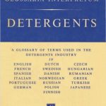 خرید و دانلود نسخه کامل کتاب Detergents: A glossary of terms used in the detergents industry in English, French, Spanish, Italian, Portuguese, German, Dutch, Swedish, Danish, Norwegian, Russian, Polish, Finnish, Czech, Hungarian, Romanian, Greek, Turkish, Japanese