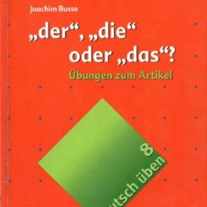 خرید و دانلود نسخه کامل کتاب Deutsch üben, neue Rechtschreibung, Neubearbeitung, Bd.8, ’der’, ’die’ oder ’das’?: Bd 8 Ubungen zum Artikel