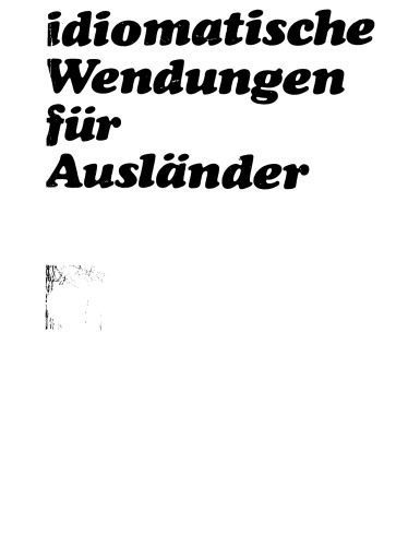 خرید و دانلود نسخه کامل کتاب Deutsche idiomatische Wendungen für Ausländer_68bcda9335ed6.jpeg خرید و دانلود نسخه کامل کتاب Deutsche idiomatische Wendungen für Ausländer