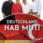 خرید و دانلود نسخه کامل کتاب Deutschland, hab Mut!: Eine Unternehmerfamilie zeigt, wie Integration wirklich gelingt