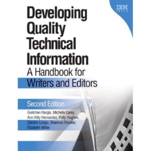 خرید و دانلود نسخه کامل کتاب Developing Quality Technical Information: A Handbook for Writers and Editors (2nd Edition)