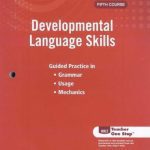 خرید و دانلود نسخه کامل کتاب Developmental language skills – Guided Practice in Grammar, Usage, and Mechanics (Grade 11)