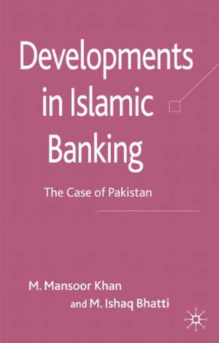 خرید و دانلود نسخه کامل کتاب Developments in Islamic Banking: The Case of Pakistan (Palgrave Macmillan Studies in Banking and Financial Institutions)_68ca18149630b.jpeg خرید و دانلود نسخه کامل کتاب Developments in Islamic Banking: The Case of Pakistan (Palgrave Macmillan Studies in Banking and Financial Institutions)