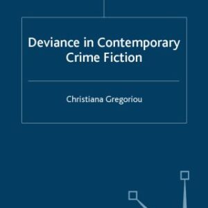 خرید و دانلود نسخه کامل کتاب Deviance in Contemporary Crime Fiction (Crime Files)