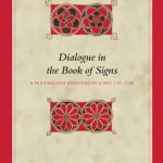 خرید و دانلود نسخه کامل کتاب Dialogue in the Book of Signs: A Polyvalent Analysis of John 1:19-12:50