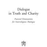 خرید و دانلود نسخه کامل کتاب Dialogue in Truth and Charity. Pastoral Orientations for Interreligious Dialogue