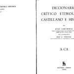 خرید و دانلود نسخه کامل کتاب Diccionario Crítico Etimológico Castellano e Hispánico (A-Ca) (pp. 608-649 corrupt – if possible, upload again)