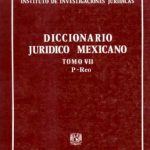 خرید و دانلود نسخه کامل کتاب Diccionario Juridico Mexicano. Tomo VII (P-Reo)