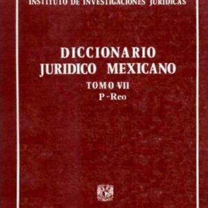 خرید و دانلود نسخه کامل کتاب Diccionario Juridico Mexicano. Tomo VII (P-Reo)
