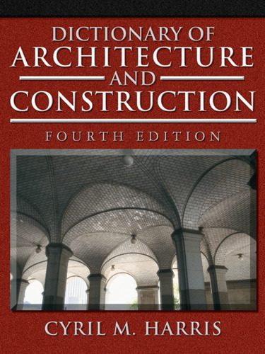 خرید و دانلود نسخه کامل کتاب Dictionary of Architecture and Construction_68c2ce6615668.jpeg خرید و دانلود نسخه کامل کتاب Dictionary of Architecture and Construction
