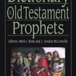 خرید و دانلود نسخه کامل کتاب Dictionary of the Old Testament Prophets