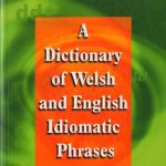 خرید و دانلود نسخه کامل کتاب Dictionary of Welsh and English Idiomatic Phrases