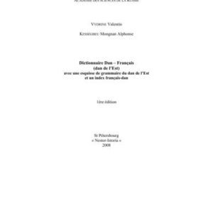خرید و دانلود نسخه کامل کتاب Dictionnaire Dan – Français (dan de lʼEst) avec une esquisse de grammaire du dan de lʼEst et un index français-dan