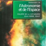 خرید و دانلود نسخه کامل کتاب Dictionnaire de l’astronomie et de l’espace