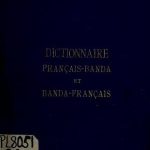 خرید و دانلود نسخه کامل کتاب Dictionnaire Français-Banda et Banda-Français précédé d’un essai de grammaire banda