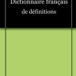 خرید و دانلود نسخه کامل کتاب Dictionnaire français de définitions