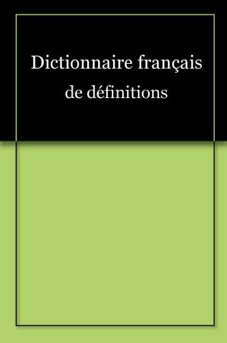 خرید و دانلود نسخه کامل کتاب Dictionnaire français de définitions_68c451220bc67.jpeg خرید و دانلود نسخه کامل کتاب Dictionnaire français de définitions
