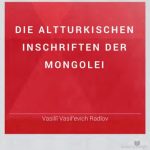 خرید و دانلود نسخه کامل کتاب Die Alttürkischen Inschriften der Mongolei