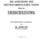 خرید و دانلود نسخه کامل کتاب Die Auslegung der neutestamentlichen Texte über die Ehescheidung, historisch-kritisch dargestellt