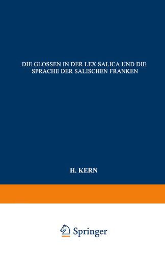 خرید و دانلود نسخه کامل کتاب Die Glossen in der Lex Salica und die Sprache der Salischen Franken: Beitrag zur Geschichte der deutschen Sprachen_68bc652fd606d.jpeg خرید و دانلود نسخه کامل کتاب Die Glossen in der Lex Salica und die Sprache der Salischen Franken: Beitrag zur Geschichte der deutschen Sprachen