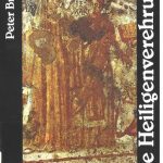 خرید و دانلود نسخه کامل کتاب Die Heiligenverehrung. Ihre Entstehung und Funktion in der lateinischen Christenheit