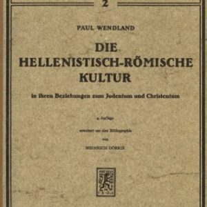 خرید و دانلود نسخه کامل کتاب Die hellenistisch-römische Kultur in ihren Beziehungen zum Judentum und Christentum