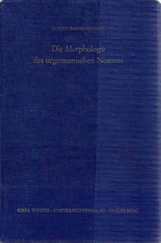 خرید و دانلود نسخه کامل کتاب Die Morphologie des urgermanischen Nomens_68c50f2196613.jpeg خرید و دانلود نسخه کامل کتاب Die Morphologie des urgermanischen Nomens