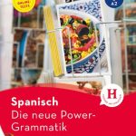 خرید و دانلود نسخه کامل کتاب Die neue Power-Grammatik Spanisch: Buch mit Online-Tests. Niveau A1 bis A2. Mit Onlinetests