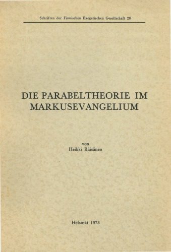 خرید و دانلود نسخه کامل کتاب Die Parabeltheorie im Markusevangelium_68cf3a4b5fd36.jpeg خرید و دانلود نسخه کامل کتاب Die Parabeltheorie im Markusevangelium