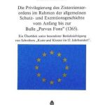خرید و دانلود نسخه کامل کتاب Die Privilegierung des Zisterzienserordens im Rahmen der allgemeinen Schutz- und Exemtionsgeschichte vom Anfang bis zur Bulle “Parvus Fons” (1265): Ein Überblick unter besonderer Berücksichtigung von Schreibers “Kurie und Kloster im 12. Jahrhundert”