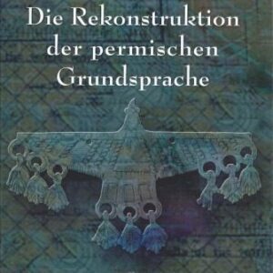 خرید و دانلود نسخه کامل کتاب Die Rekonstruktion der permischen Grundsprache