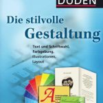 خرید و دانلود نسخه کامل کتاب Die stilvolle Gestaltung: Text und Schriftwahl, Farbgebung, Illustration, Layout