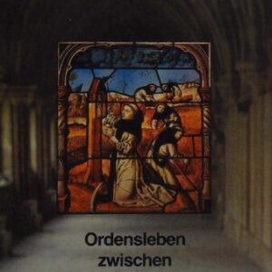 خرید و دانلود نسخه کامل کتاب Die Zisterzienser: Ordensleben zwischen Ideal und Wirklichkeit. Ergänzungsband