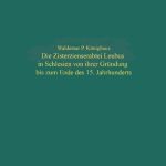 خرید و دانلود نسخه کامل کتاب Die Zisterzienserabtei Leubus in Schlesien von ihrer Gründung bis zum Ende des 15. Jahrhunderts