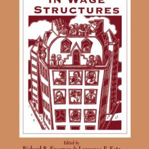 خرید و دانلود نسخه کامل کتاب Differences and Changes in Wage Structures (National Bureau of Economic Research–Comparative Labor Markets Series)