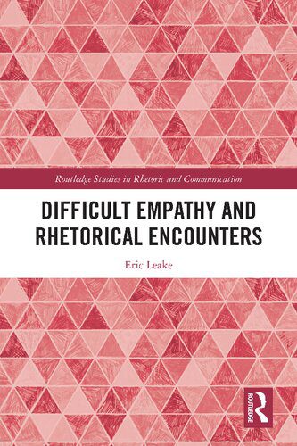 خرید و دانلود نسخه کامل کتاب Difficult Empathy and Rhetorical Encounters_68c52875a40c3.jpeg خرید و دانلود نسخه کامل کتاب Difficult Empathy and Rhetorical Encounters