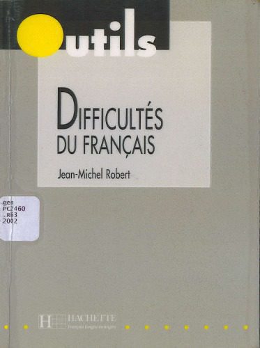 خرید و دانلود نسخه کامل کتاب Difficultés du français: des clés pratiques pour éviter et expliquer les pièges du français_68c44ac25639a.jpeg خرید و دانلود نسخه کامل کتاب Difficultés du français: des clés pratiques pour éviter et expliquer les pièges du français