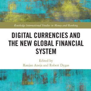 خرید و دانلود نسخه کامل کتاب Digital Currencies and the New Global Financial System