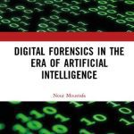 خرید و دانلود نسخه کامل کتاب Digital Forensics in the Era of Artificial Intelligence
