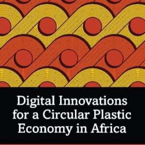 خرید و دانلود نسخه کامل کتاب Digital Innovations for a Circular Plastic Economy in Africa