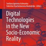 خرید و دانلود نسخه کامل کتاب Digital Technologies in the New Socio-Economic Reality