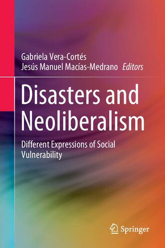 خرید و دانلود نسخه کامل کتاب Disasters and Neoliberalism: Different Expressions of Social Vulnerability_68c85881abea3.jpeg خرید و دانلود نسخه کامل کتاب Disasters and Neoliberalism: Different Expressions of Social Vulnerability