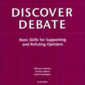 خرید و دانلود نسخه کامل کتاب Discover Debate. Basic Skills for Supporting and Refuting Opinions