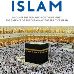 خرید و دانلود نسخه کامل کتاب Discover Islam: Discover the Teachings of the Prophet, the Essence of the Qur’an, and the Spirit of Islam