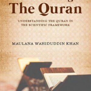 خرید و دانلود نسخه کامل کتاب Discovering the Qur’an: Understanding the Quran in the Scientific Framework