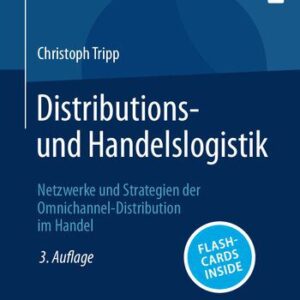 خرید و دانلود نسخه کامل کتاب Distributions- und Handelslogistik: Netzwerke und Strategien der Omnichannel-Distribution im Handel