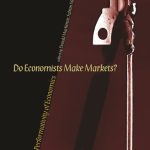 خرید و دانلود نسخه کامل کتاب Do Economists Make Markets?: On the Performativity of Economics